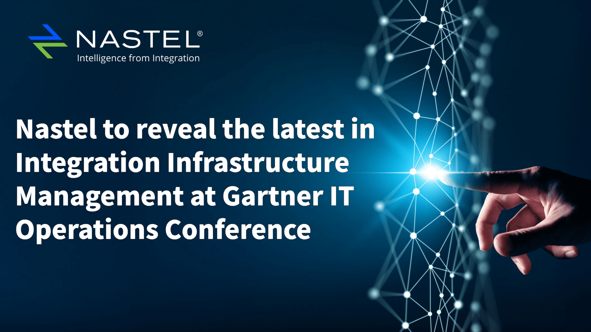 Nastel To Reveal The Latest In Integration Infrastructure Management At Gartner IT Operations Conference