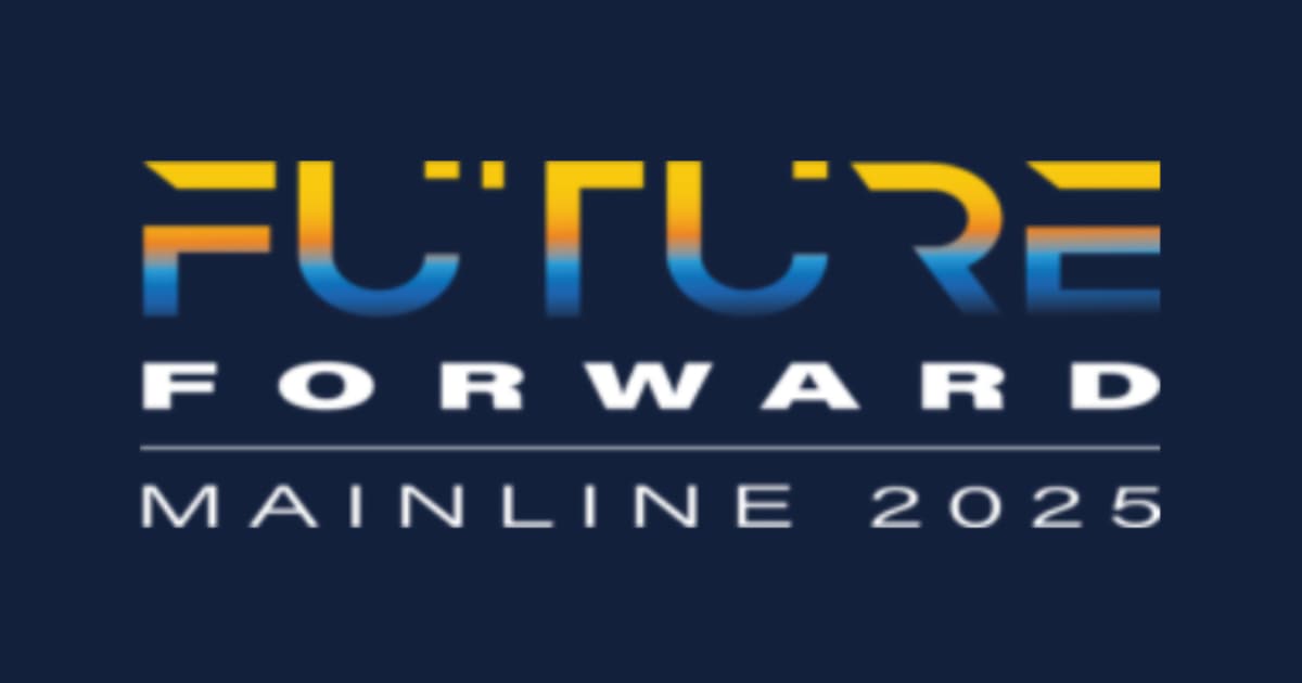 Text logo on a dark blue background reading “FUTURE FORWARD MAINLINE 2025.” “FUTURE” is in bold gradient orange and blue letters; “FORWARD” and “MAINLINE 2025” are in white uppercase letters below.