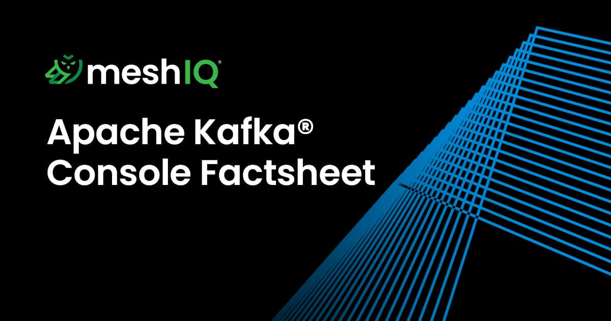 MeshIQ logo and text Apache Kafka Console Factsheet on a black background with blue diagonal lines on the right side.