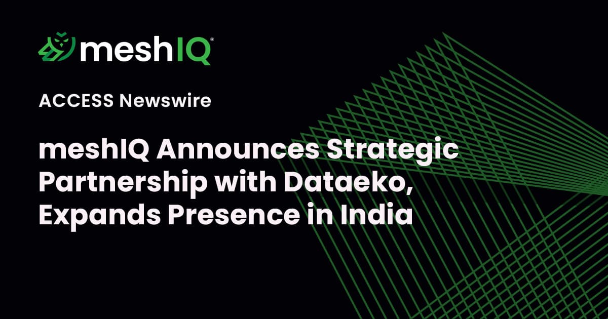 MeshIQ announces a strategic partnership with Dataeko and expands its presence in India, as shown on a black background with green geometric lines.