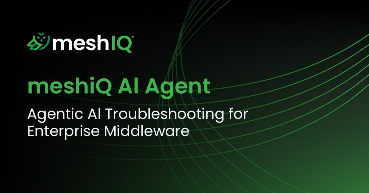 MeshIQ AI Agent promotional graphic with text: “Agentic AI Troubleshooting for Enterprise Middleware” on a green and black gradient background with curved lines.