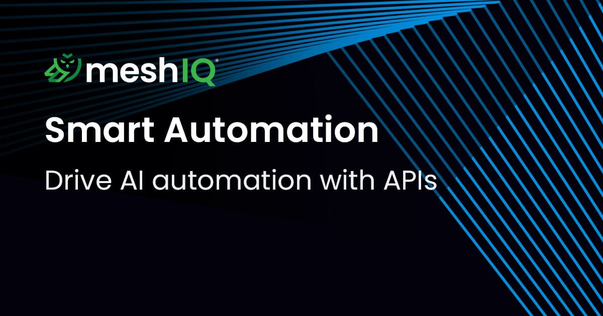 Dark background with blue diagonal lines. The meshIQ logo is in the top left. Large text reads Smart Automation. Smaller text below says, Drive AI automation with APIs.