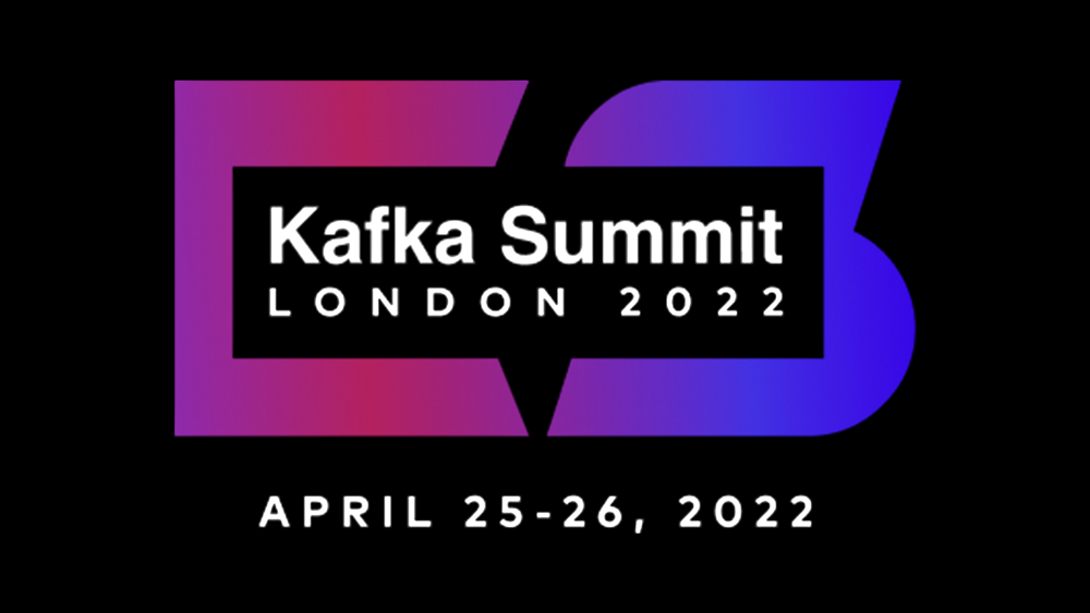 London Kafka Summit – Via Confluent