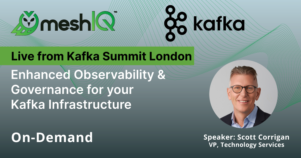 On-Demand: Enhanced Observability & Governance for your Kafka Infrastructure