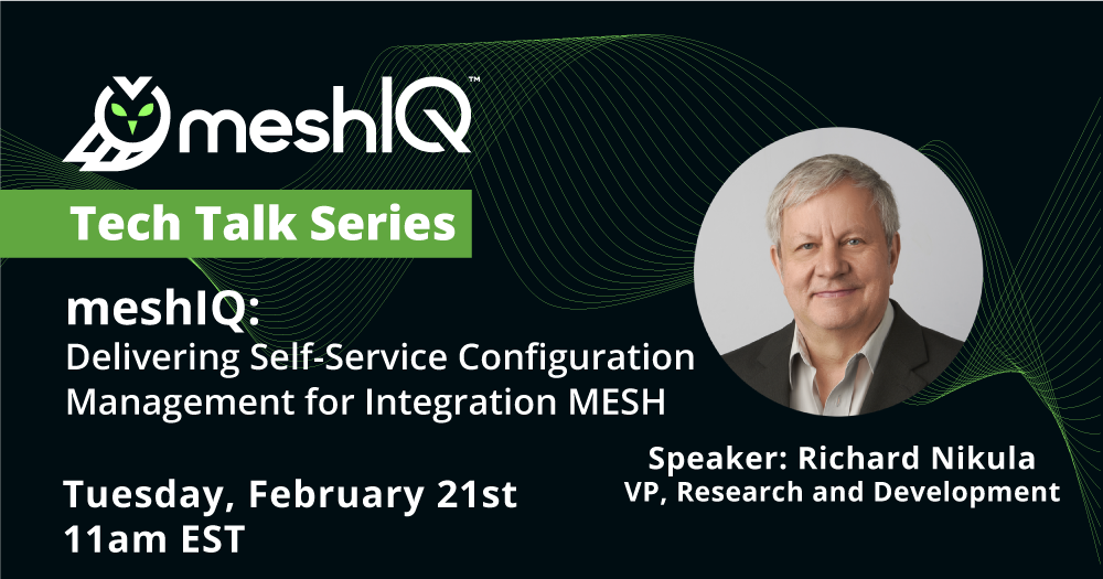 Delivering Self-Service Configuration Management for Integration MESH
